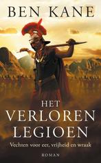 Het verloren legioen / De Verloren Legioen kronieken / 1, Boeken, Verzenden, Gelezen, Ben Kane