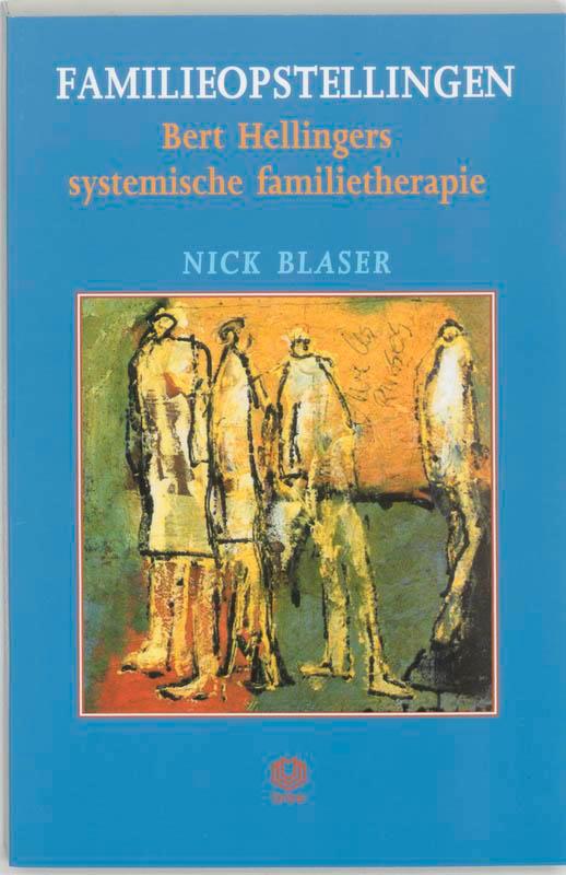 Familieopstellingen 9789062290765 Nick Blaser, Boeken, Psychologie, Gelezen, Verzenden