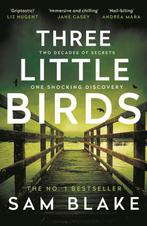 Three Little Birds 9781805460145 Sam Blake, Boeken, Verzenden, Zo goed als nieuw, Sam Blake