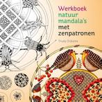 Werkboek natuurmandalas met zenpatronen 9789460151118, Boeken, Verzenden, Zo goed als nieuw, Trudy Dijkstra