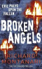 Broken Angels 9780099499824, Boeken, Gelezen, Richard Montanari, Verzenden