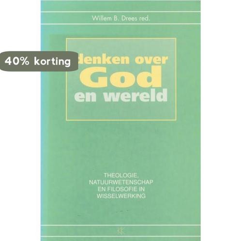 Denken over God en wereld 9789024282845 Willem B. Drees, Boeken, Filosofie, Gelezen, Verzenden