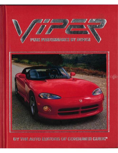 VIPER, PURE PERFORMANCE BY DODGE (BY THE AUTO EDITORS OF, Livres, Autos | Livres