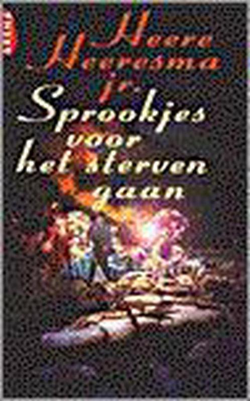 SPROOKJES VOOR HET STERVEN 9789069742182 Heere Heeresma, Boeken, Romans, Gelezen, Verzenden