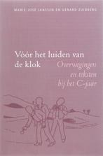 VOOR HET LUIDEN VAN DE KLOK - C 9789030411017, Verzenden, Zo goed als nieuw, MARIE-JOSE JANSEN