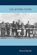 Les Années Noires  Baudet, Roland  Book, Zo goed als nieuw, Baudet, Roland, Verzenden