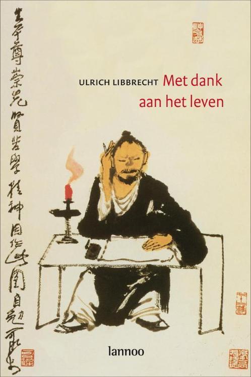 Met dank aan het leven 9789020978247 U. Libbrecht, Boeken, Politiek en Maatschappij, Zo goed als nieuw, Verzenden
