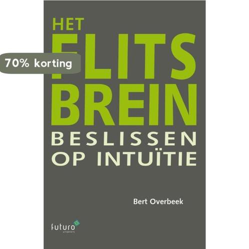 Het flitsbrein 9789492221001 Bert Overbeek, Boeken, Economie, Management en Marketing, Zo goed als nieuw, Verzenden