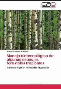 Manejo Biotecnologico de Algunas Especies Fores. Gradaille,, Boeken, Overige Boeken, Zo goed als nieuw, Verzenden