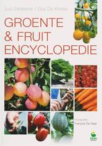 Groente & Fruit Encyclopedie 9789021510606, Verzenden, Luc Dedeene, Guy De Kinder