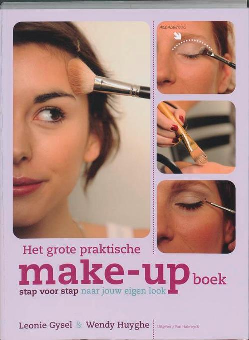 Het grote praktische make-up boek 9789056179618, Livres, Loisirs & Temps libre, Envoi