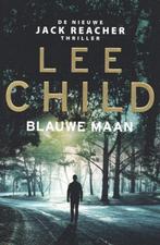 Lee Child - Blauwe maan 9789021028422 Lee Child, Boeken, Verzenden, Gelezen, Lee Child