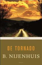 De tornado 9789043504768 B. Nijenhuis, Boeken, Verzenden, Zo goed als nieuw, B. Nijenhuis