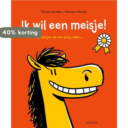 Ik wil een meisje! 9789025881405 Michael Escoffier, Boeken, Overige Boeken, Zo goed als nieuw, Verzenden