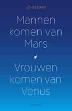 Mannen komen van Mars, vrouwen komen van Venus 9789000344680, Boeken, Verzenden, Zo goed als nieuw, John Gray