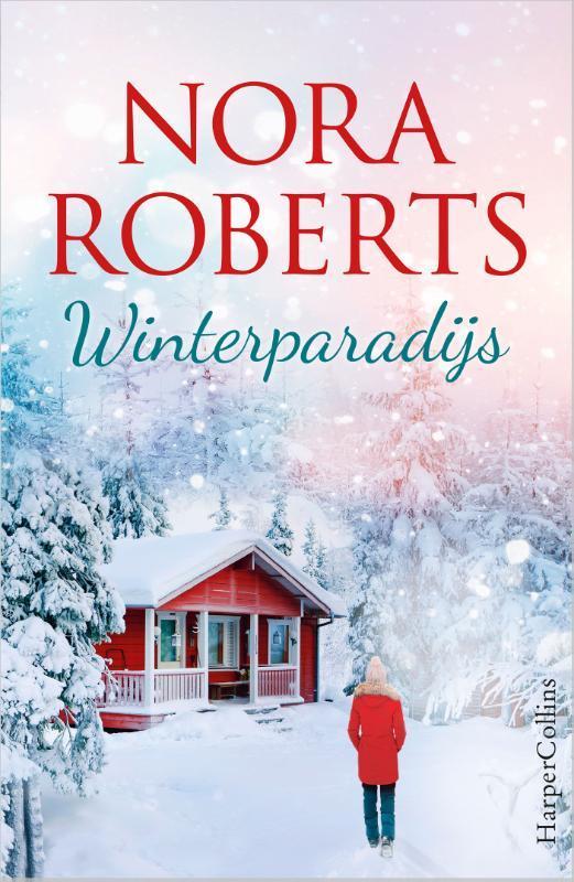 Winterparadijs 9789402709018 Nora Roberts, Livres, Romans, Envoi