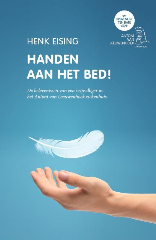 Handen aan het bed! 9789464066975 Henk Eising, Boeken, Politiek en Maatschappij, Gelezen, Verzenden