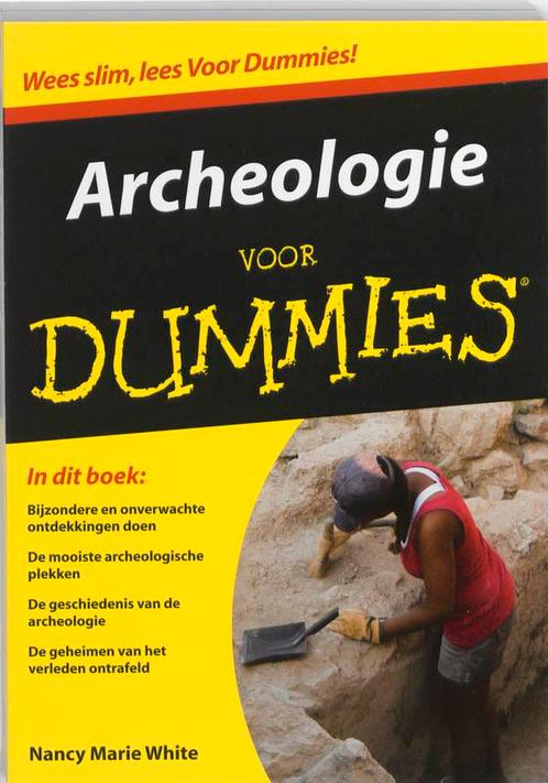 Archeologie voor Dummies 9789043017916 N.M. White, Boeken, Geschiedenis | Wereld, Zo goed als nieuw, Verzenden