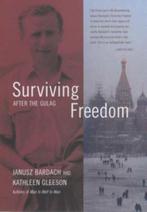 Surviving Freedom 9780520237353 Janusz Bardach, Verzenden, Janusz Bardach