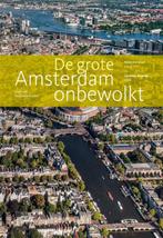 De grote Amsterdam onbewolkt 9789059374683, Livres, Art & Culture | Photographie & Design, Lambiek Berends, Lambiek Berends, Verzenden