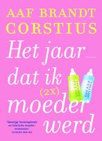 Het jaar dat ik (2x) moeder werd 9789057596681, Verzenden, Gelezen, Aaf Brandt Corstius
