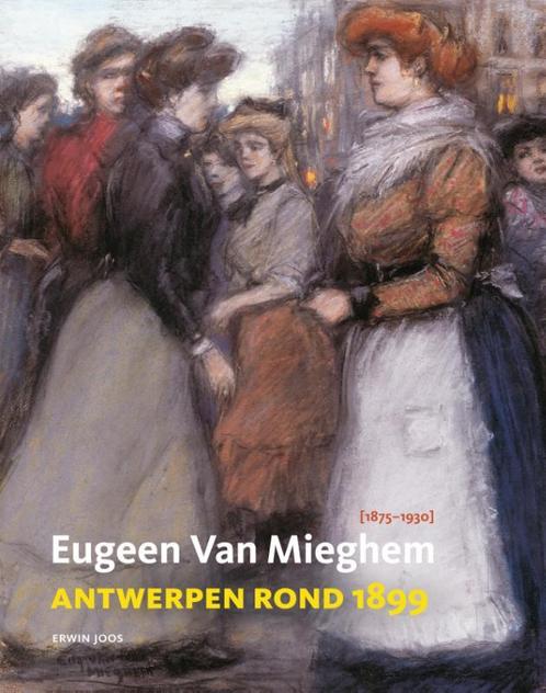 Eugeen van Mieghem (1875-1930) 9789053254813 Erwin Joos, Boeken, Kunst en Cultuur | Beeldend, Zo goed als nieuw, Verzenden