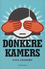 Donkere kamers 9789002217968 Anja Feliers, Boeken, Verzenden, Gelezen, Anja Feliers