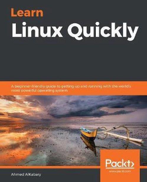 Learn Linux Quickly 9781800566002 Ahmed Alkabary, Boeken, Taal | Engels, Gelezen, Verzenden