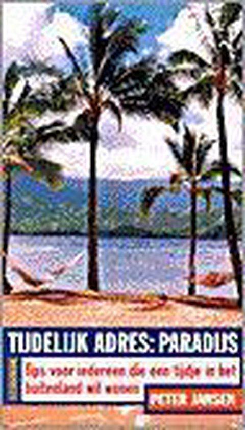 TIJDELIJK ADRES PARADIJS 9789025731885 P. Jansen, Boeken, Reisgidsen, Gelezen, Verzenden