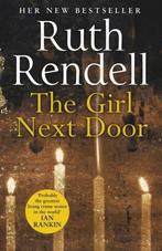 The Girl Next Door 9780091958848 Ruth Rendell, Verzenden, Zo goed als nieuw, Ruth Rendell