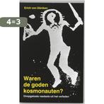 Waren De Goden Kosmonauten 9789020232523 Erich von Daniken, Boeken, Verzenden, Zo goed als nieuw, Erich von Daniken