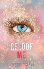 Geloof me / Touching Juliette / 6,5 9789463493840, Boeken, Verzenden, Zo goed als nieuw, Tahereh Mafi
