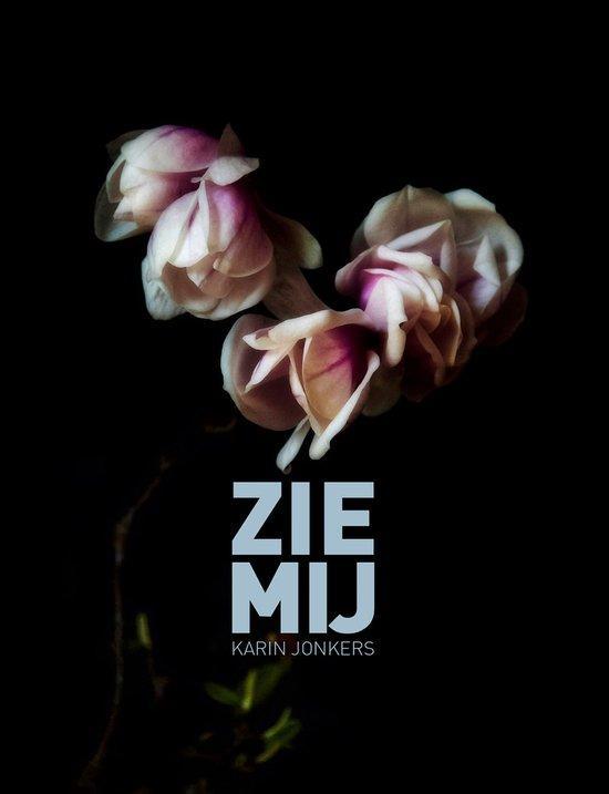 Zie mij 9789082945102 Karin Jonkers, Boeken, Kunst en Cultuur | Fotografie en Design, Zo goed als nieuw, Verzenden