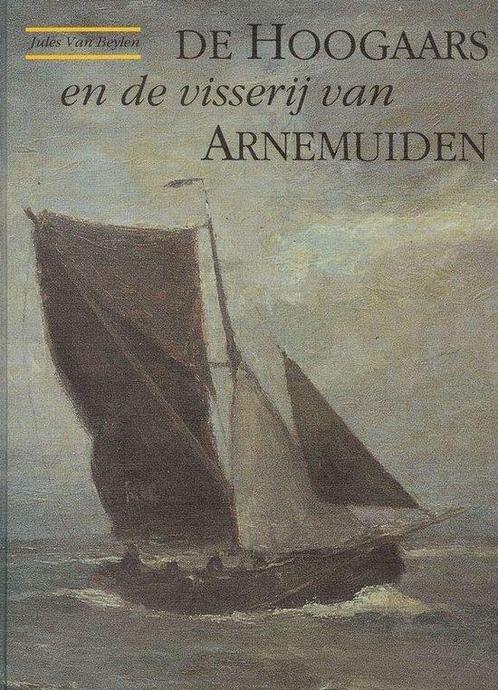 Hoogaars en de visserij van Arnemuiden 9789074541039, Livres, Livres de sport, Envoi