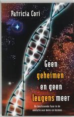 Geen geheimen en geen leugens meer 9789020283792 P. Cori, Boeken, Verzenden, Gelezen, P. Cori