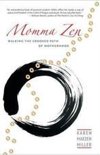Momma Zen: Walking the Crooked Path of Motherhood, Miller,, Karen Maezen Miller, Verzenden