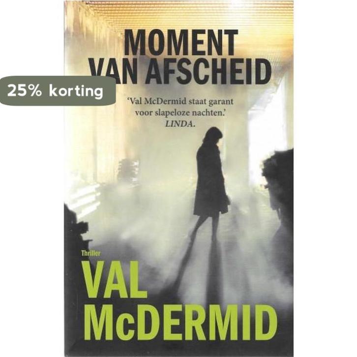 Moment van afscheid 9789021023366 Val McDermid, Boeken, Romans, Gelezen, Verzenden