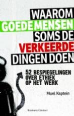 Waarom goede mensen soms de verkeerde dingen doen, Boeken, Verzenden, Gelezen, Muel Kaptein