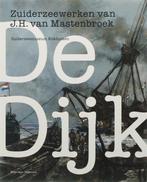 De Dijk Zuiderzeewerken J.H.Mastenbroek 9789040083389, Zo goed als nieuw, Jaap Kerkhoven, Anton Kos, Verzenden