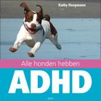 Alle honden hebben ADHD 9789077671351, Boeken, Zo goed als nieuw, K. Hoopmann, Verzenden