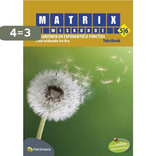 Matrix Wiskunde 5/6 Logaritmen en exponentiële functies 3, Boeken, Schoolboeken, Zo goed als nieuw, Verzenden