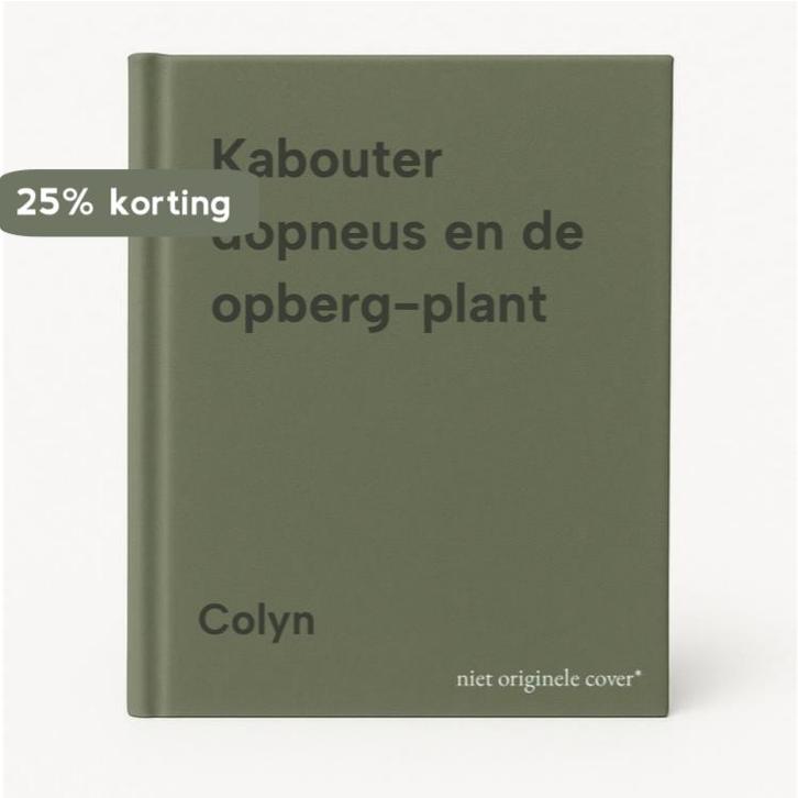 Kabouter dopneus en de opberg-plant 9789020910599 Colyn, Boeken, Overige Boeken, Zo goed als nieuw, Verzenden