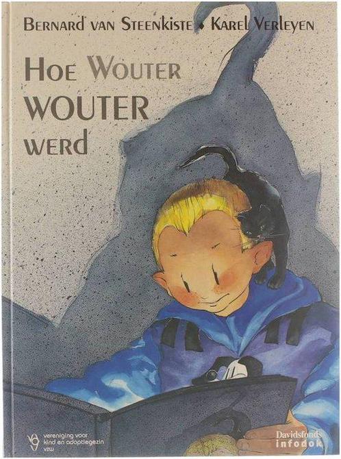 Hoe Wouter Wouter Werd 9789065655479, Livres, Livres pour enfants | 4 ans et plus, Envoi