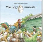 Wie legt het mooiste ei ? / Een Vier Windstreken prentenboek, Verzenden, Gelezen, Burny Bos