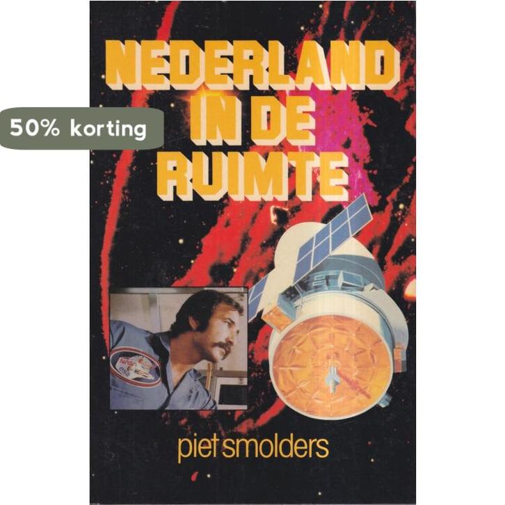 Nederland in de ruimte 9789062070435 Smolders, Boeken, Wetenschap, Gelezen, Verzenden