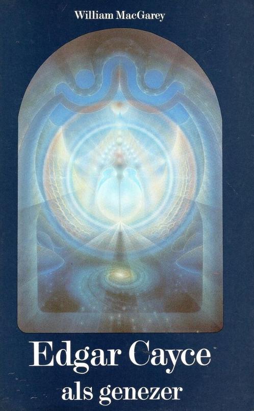 Edgar Cayce als genezer - William A. Mccarey - 9789020252118, Boeken, Esoterie en Spiritualiteit, Verzenden