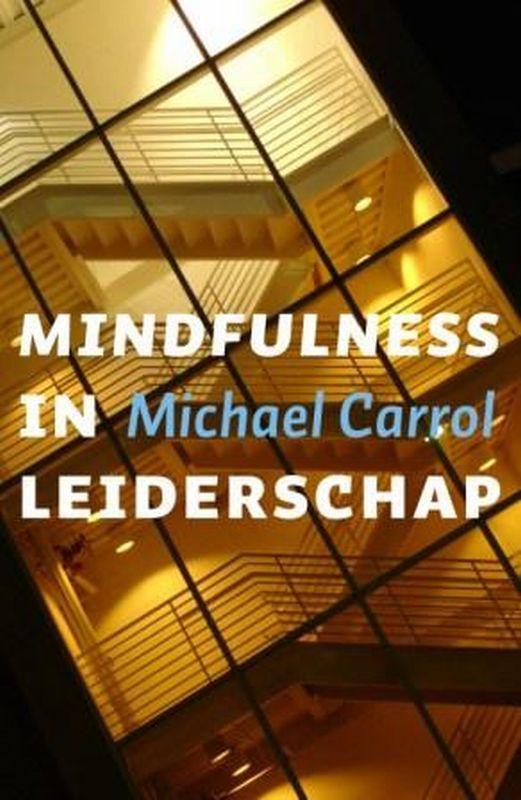 Mindfulness in leiderschap 9789025958985 Michael Carroll, Livres, Économie, Management & Marketing, Envoi