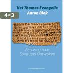 Het Thomas evangelie 9789076407548 Anton Blok, Boeken, Verzenden, Gelezen, Anton Blok