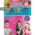 Epic Band-it! / Tirion creatief 9789043917421 Colleen Dorsey, Verzenden, Zo goed als nieuw, Colleen Dorsey