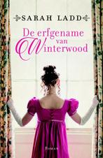 De erfgename van Winterwood 9789043531627 Sarah Ladd, Boeken, Verzenden, Zo goed als nieuw, Sarah Ladd